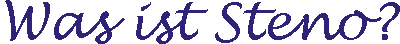 Was ist Steno?